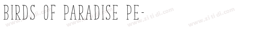 Birds of Paradise Pe字体转换